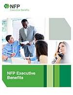 NFP Executive Benefits Core Capabilities Brochure