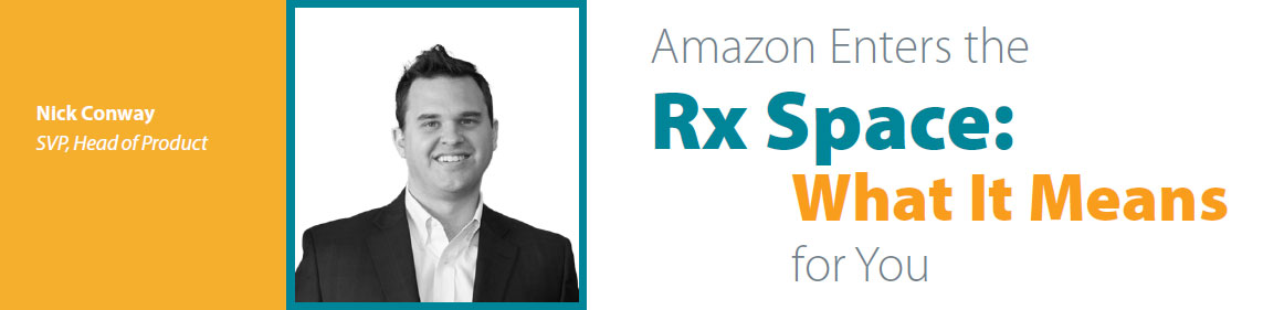 AMAZON ENTERS THE RX SPACE - What It Means for You
